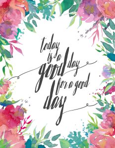 Free Spring Printable | Today Is A Good Day - Nick + Alicia